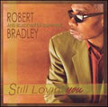 Robert Bradley’s Blackwater Surprise | Still Lovin | CD