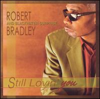 Robert Bradley’s Blackwater Surprise | Still Lovin | CD