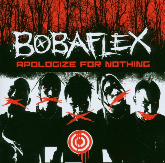 Bobaflex | Apologize for Nothing | CD