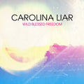 Carolina Liar | Wild Blessed Freedom | CD