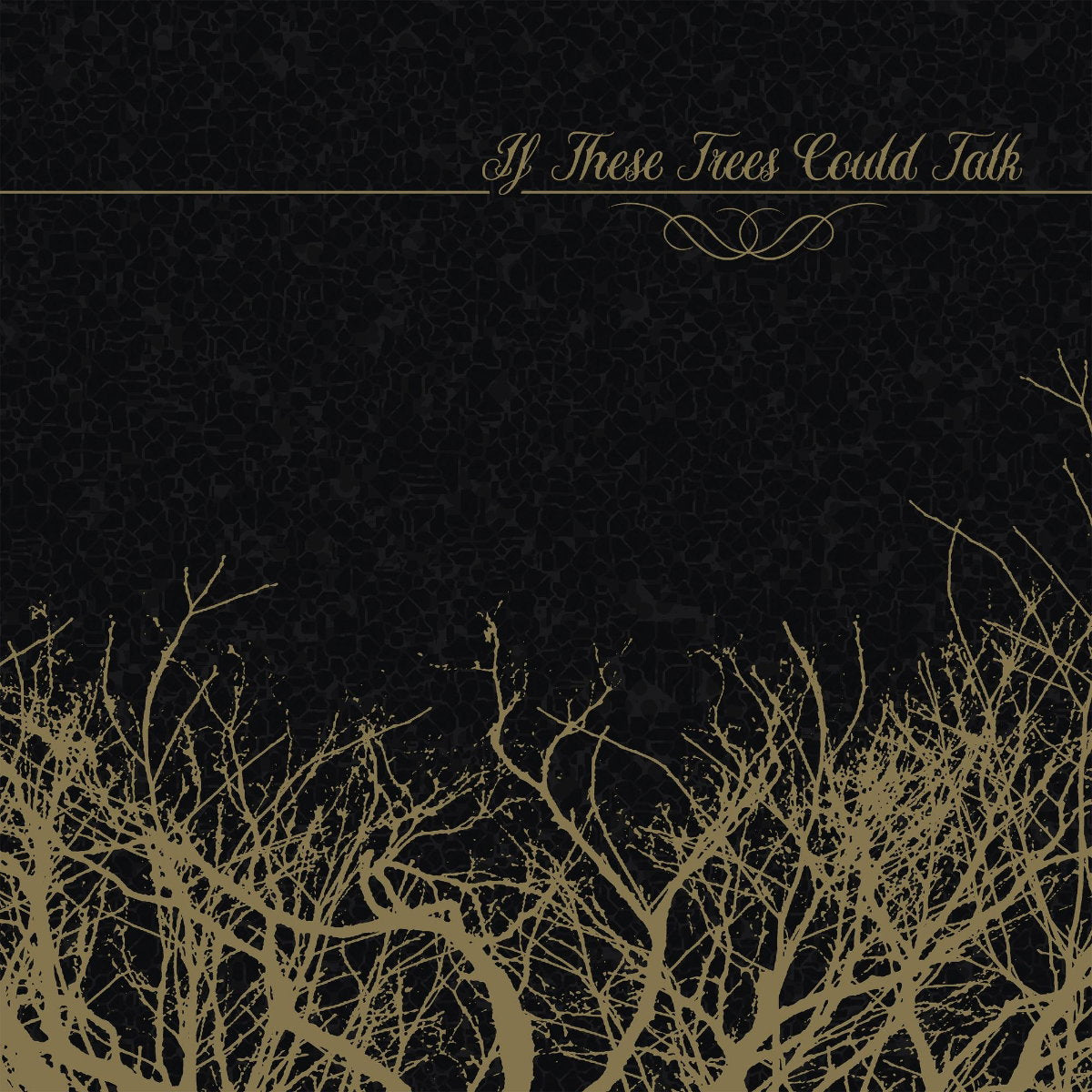 If These Trees Could Talk | If These Trees Could... | CD
