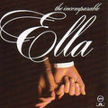 Ella Fitzgerald | The Incomparable Ella Fitzgerald | CD