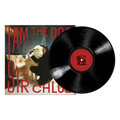 Sir Chloe | I Am The Dog | 1LP