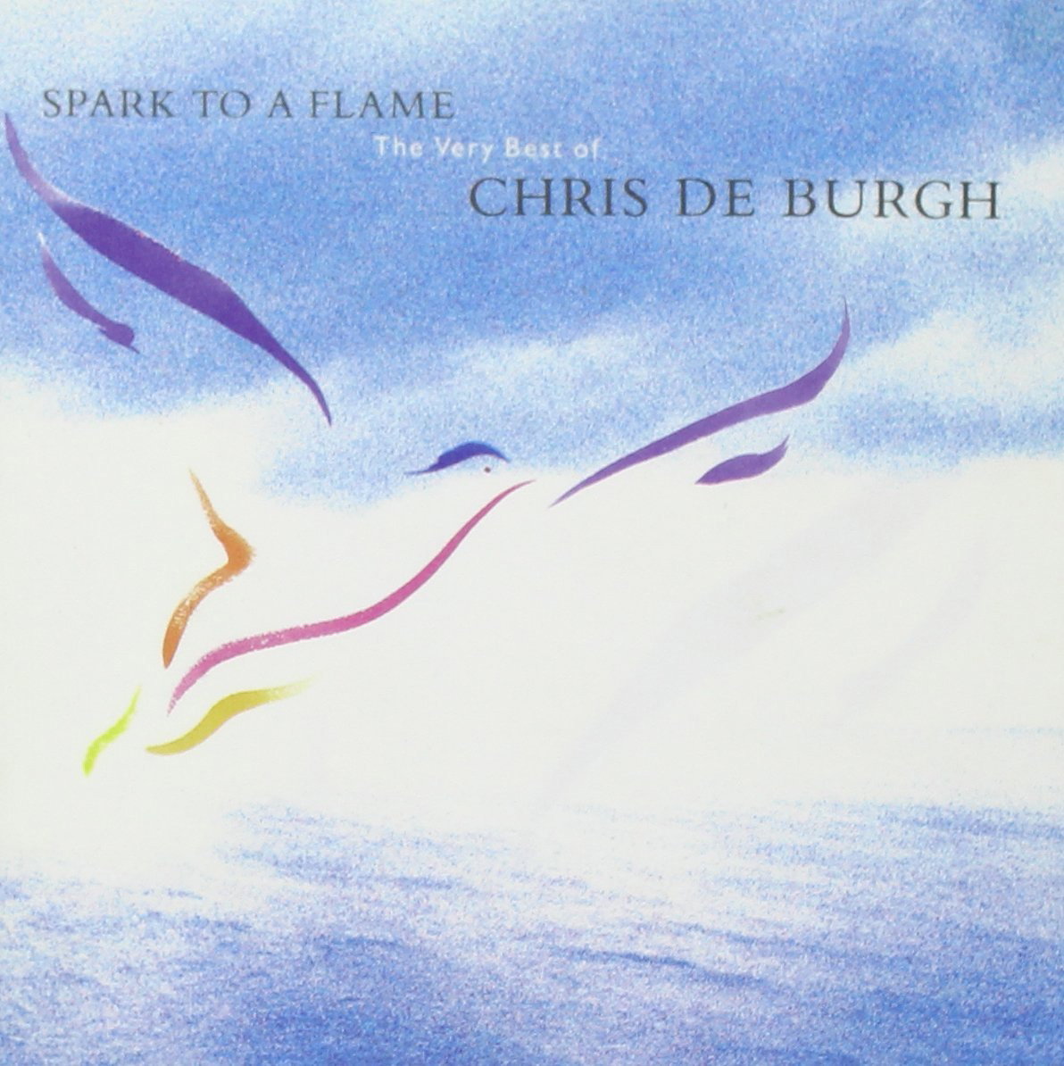 Chris de Burgh | Spark to a Flame: The Very Best of Chris de Burgh | CD
