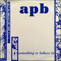 APB | Something to Believe In (Blue Vinyl) | LP