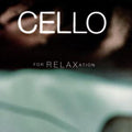 Various Artists | Cello for Relaxation | CD
