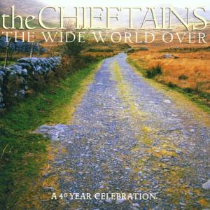 The Chieftains | The Wide World Over - A 40 Year Celebration | CD