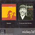 Mickey 3D | Matador/Tu Vas Pas Mourir De R | 2CD