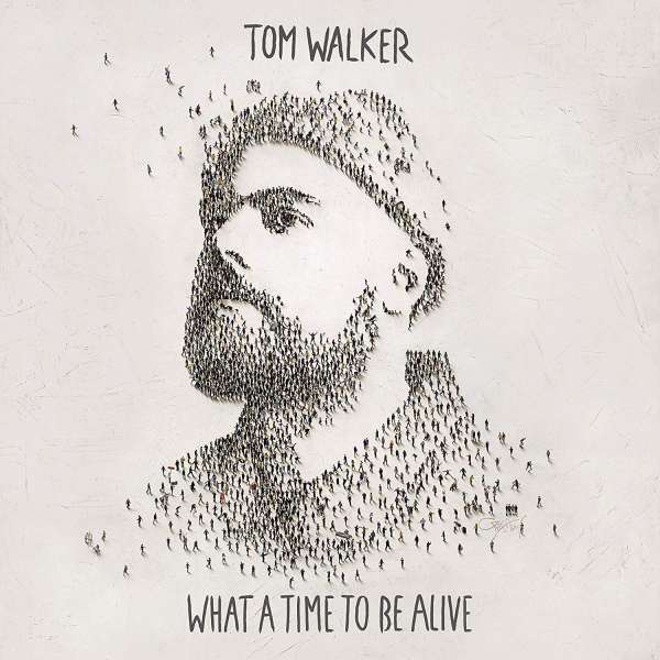 Walker, Tom | What A Time To Be Alive | CD
