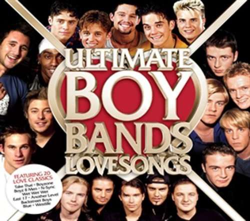 Ultimate Boy Bands | The Love Songs | CD