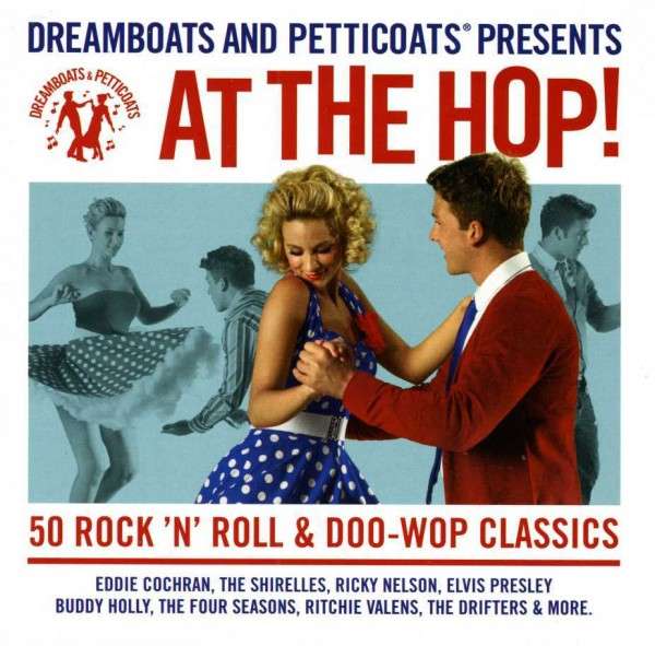 Various Artists | Dreamboats and Petticoats: At the Hop | CD