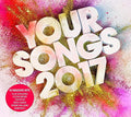 Your Songs 2017 | Your Songs 2017 | CD