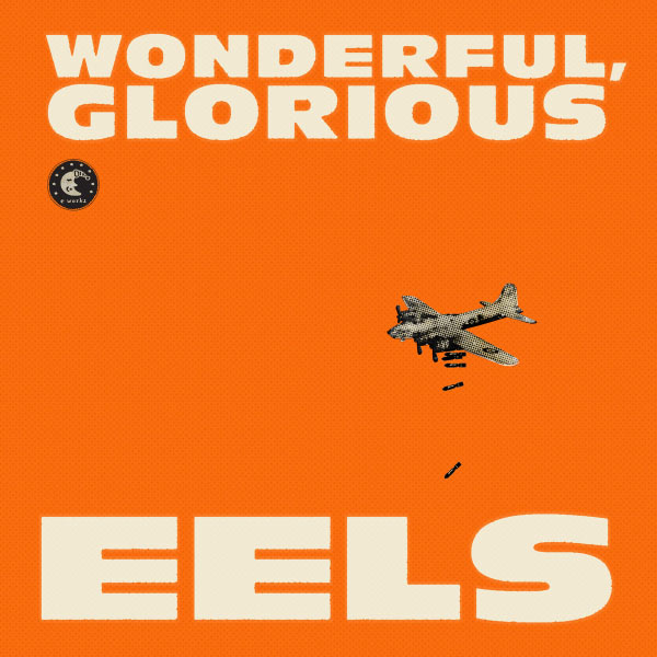 EELS | Wonderful, Glorious (Deluxe Edition) | 2CD