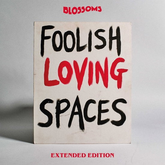 Blossoms | Foolish Loving Spaces (Extended Edition) | CD