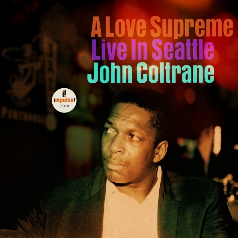 John Coltrane | A Love Supreme: Live In Seattle | CD