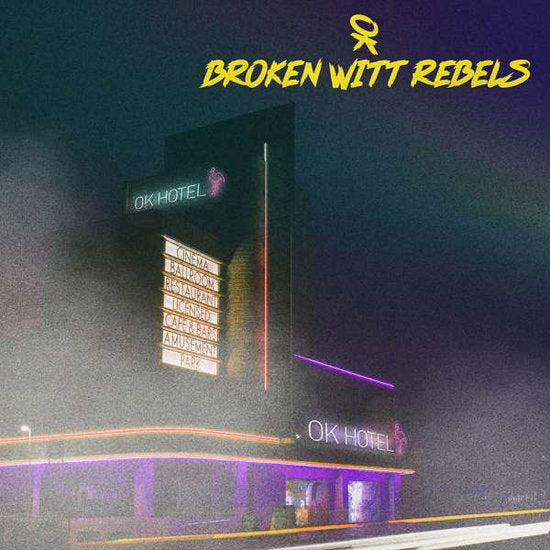 Broken Witt Rebels | OK Hotel | CD