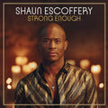 Shaun Escoffery | Strong Enough | CD