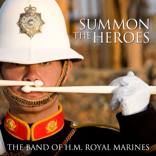 The Band of H.M. Royal Marines | Summon the Heroes | CD