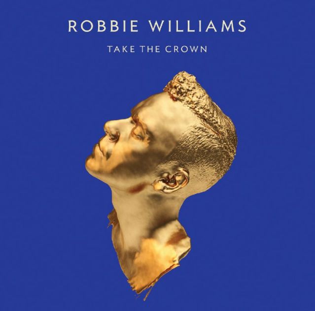 Robbie Williams | Take the Crown | CD + DVD