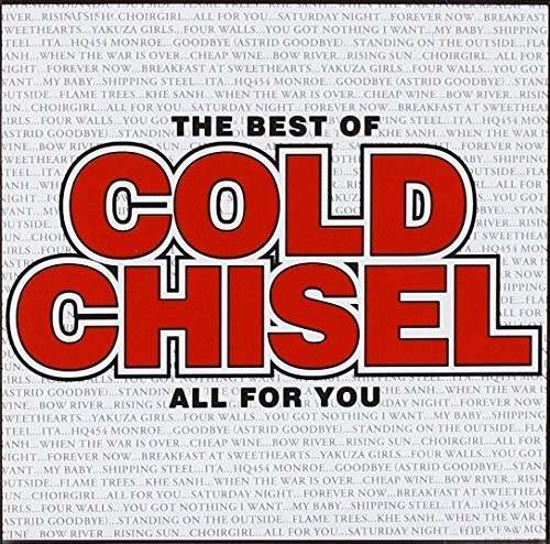 Cold Chisel | The Best Of Cold Chisel: All For You | CD