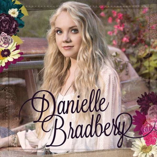 Danielle Bradbery | Danielle Bradbery | CD