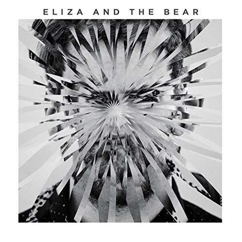 Eliza & the Bear | Eliza & the Bear (Deluxe Edition) | CD