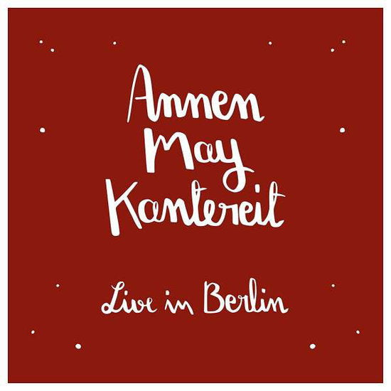 Annenmaykantereit | AnnenMayKantereit & Freunde (Live in Berlin) | 2LP + CD