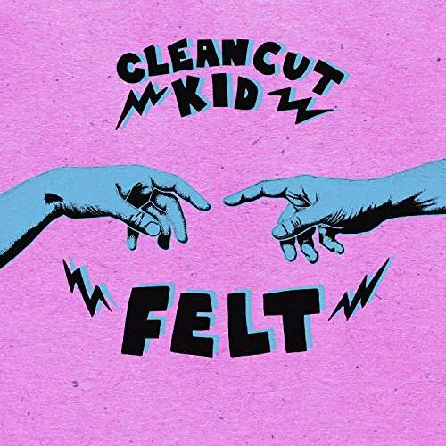 Clean Cut Kid | Felt | CD