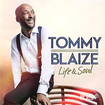 Tommy Blaize | Life & Soul | CD