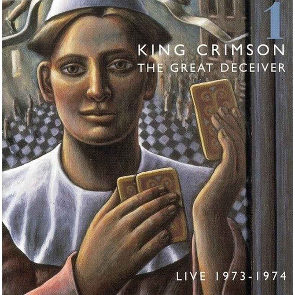 King Crimson — The Great Deceiver Vol. 1 front cover