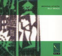 Billy Bragg | Brewing Up with Billy Bragg | 2CD