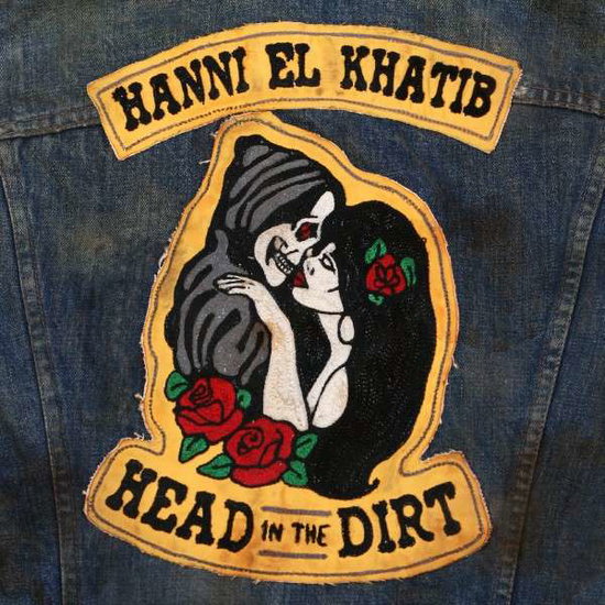 Hanni El Khatib | Head in the Dirt | CD