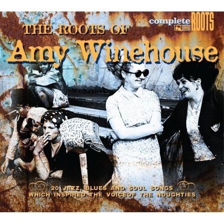 Roots Of Amy Winehouse | Roots Of Amy Winehouse | CD