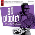 Bo Diddley | Who Do You Love | CD