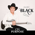 Clint Black | On Purpose | CD
