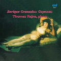 Granados, Enrique | Goyescas.Thomas Rajna Piano | CD