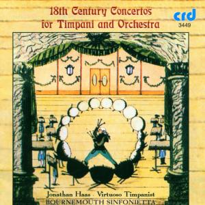 Bournemouth Sinfonietta / Harold Farberman / Jonathan Haas | Eighteenth-Century Concertos for Timpani and Orchestra | CD
