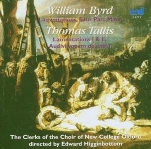 Clerks of the Choir of New College Oxford / Edward Higginbottom | Byrd & Tallis: Lamentations and Mass for Four Voices | CD