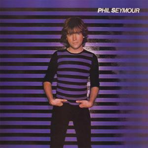 Seymour, Phil | Phil Seymour | 1LP