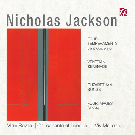 Mary Bevan / Concertante of London / Nicholas Jackson | Nicholas Jackson: Chamber & Organ Works | CD