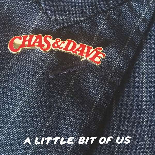 Chas & Dave | A Little Bit Of Us | CD