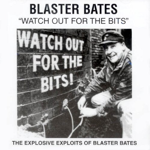 Blaster Bates | Watch Out For The Bits | CD