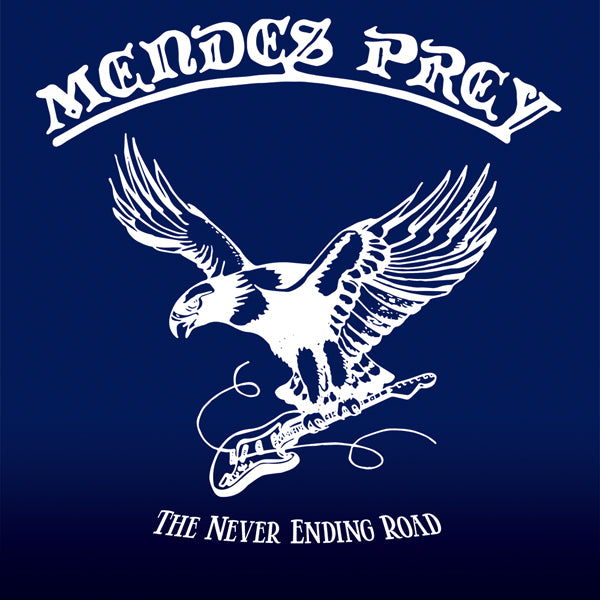 Mendes Prey | The Never Ending Road (2lp) | 2LP
