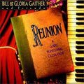 Bill Gaither / Gloria Gaither | Reunion | CD