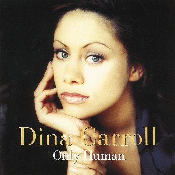Dina Carroll | Only Human | CD
