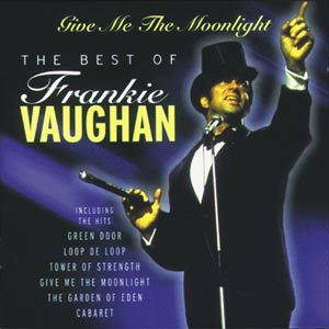 Frankie Vaughan | Best Of - Give Me The Moon, Th | CD