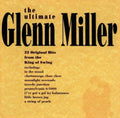 Miller, Glenn | The Ultimate Glenn Miller | CD