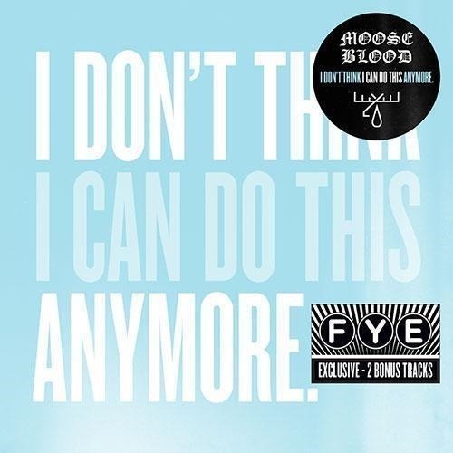 Moose Blood | I Dont Think I Can Do This An | CD