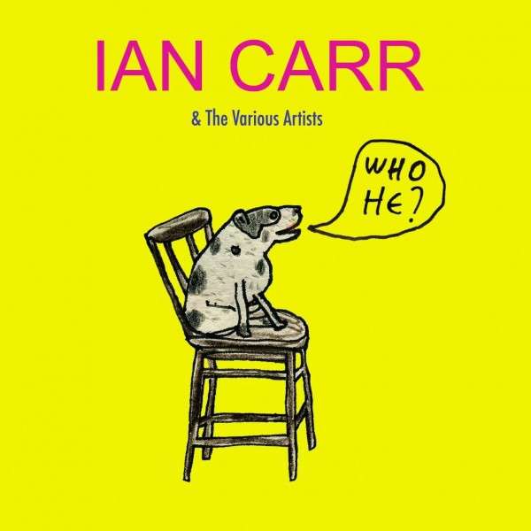 Ian Carr | Who He? | CD