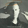 De Forest, Carmaig | I Shall Be Re-Released | CD